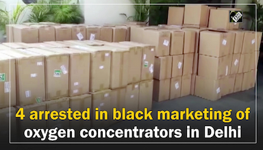 4-arrested-in-black-marketing-of-oxygen-concentrators-in-delhi