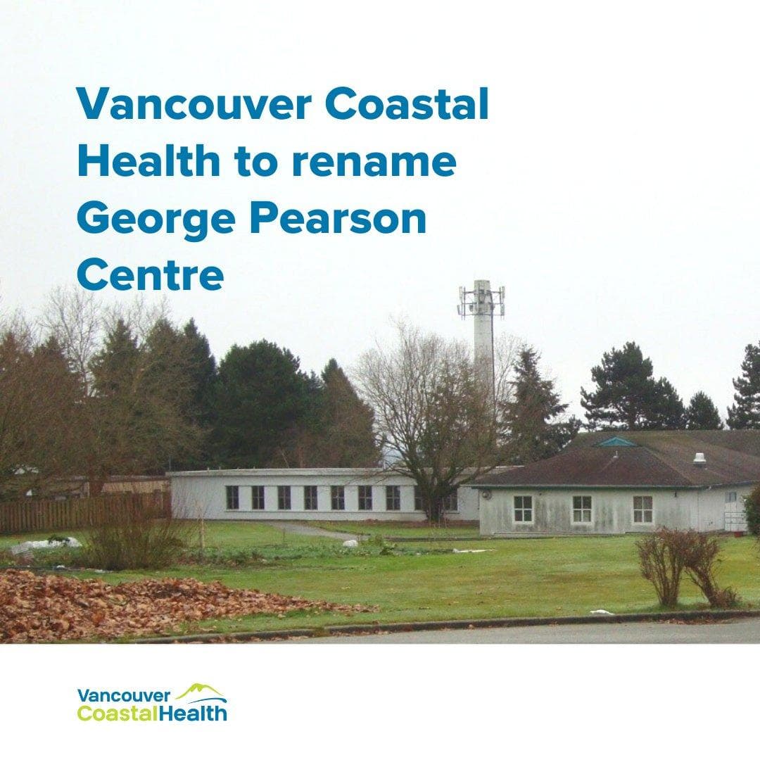 vancouver-coastal-health-to-rename-george-pearson-centre