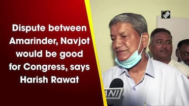 dispute-between-amarinder-navjot-would-be-good-for-congress-says-harish-rawat