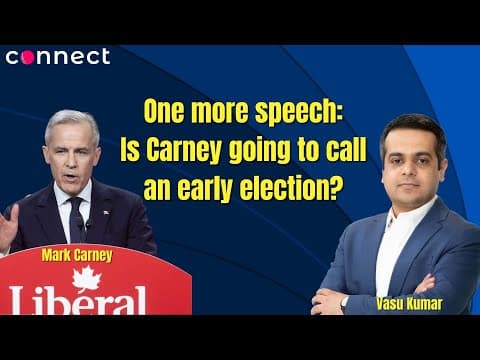 One more speech: Is Carney going to call an early election?