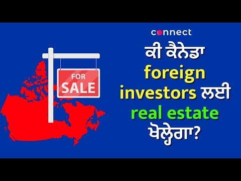 Will Canada open its Housing Market for Foreign Buyers?