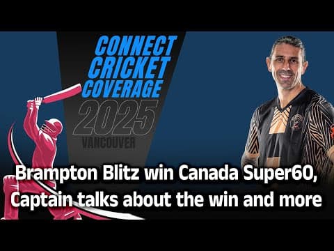 Brampton Blitz win Canada Super60, Captain talks about the win and more