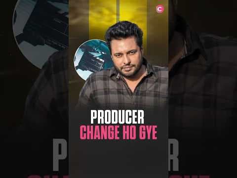 Producer change ho gaye?