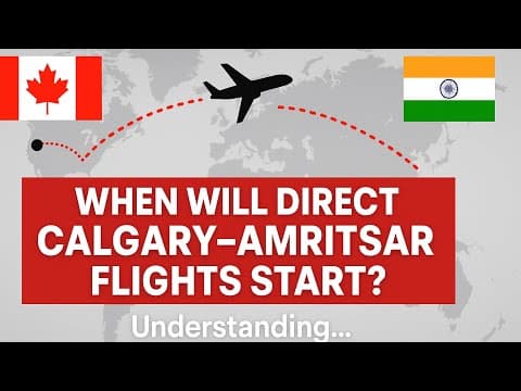 When Will Direct Calgary–Amritsar Flights Start? | Understanding...