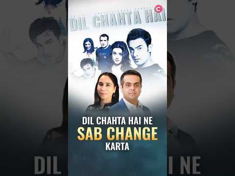 Dil Chahta Hai changed everything?